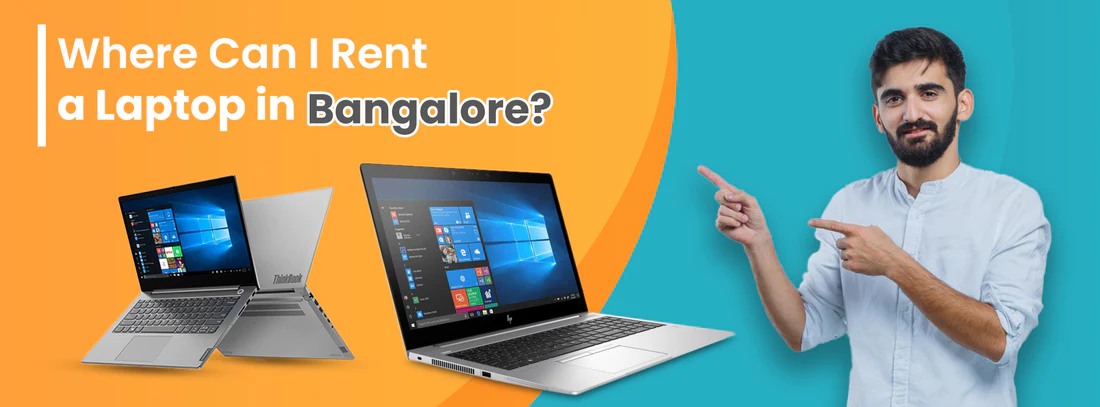 Where Can I Rent a Laptop in Bangalore?